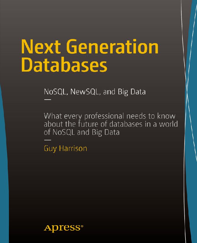 Cover - Next Generation Databases: NoSQL, NewSQL, and Big Data [Book]