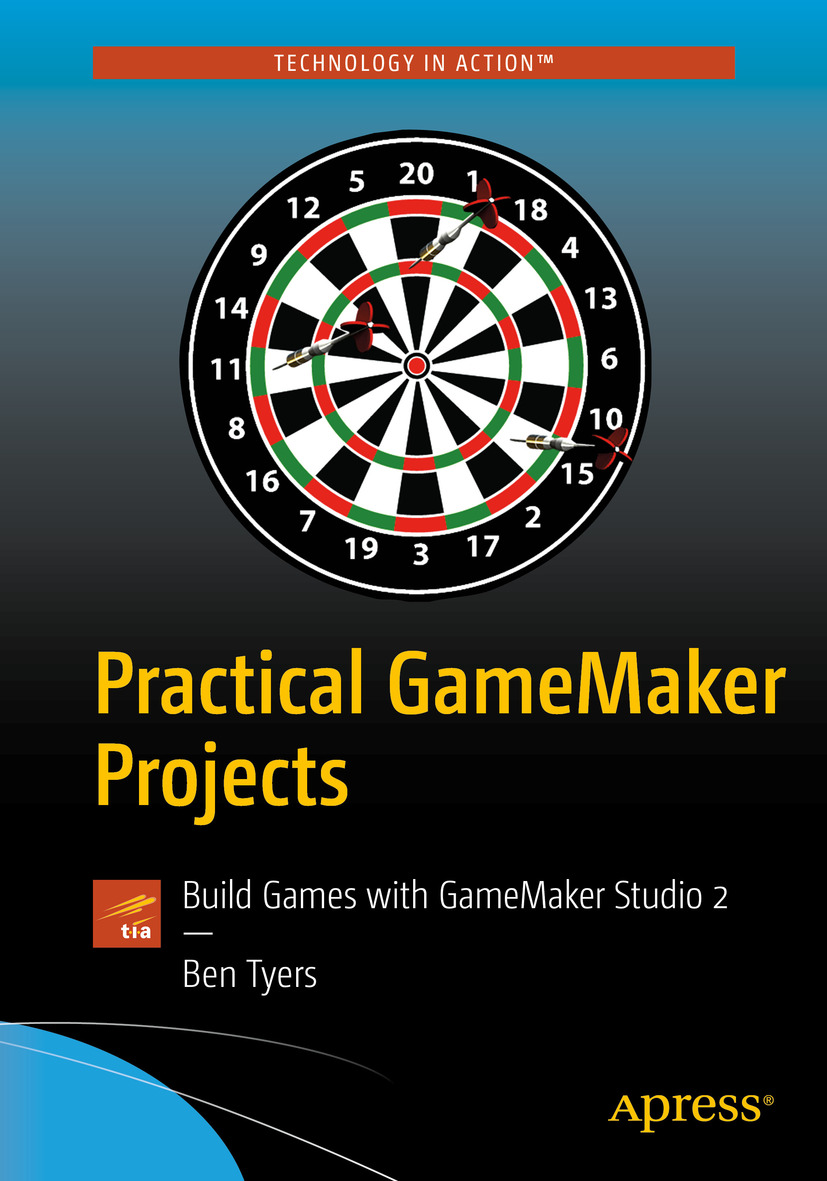 Cover - Practical GameMaker Projects: Build Games with GameMaker Studio ...