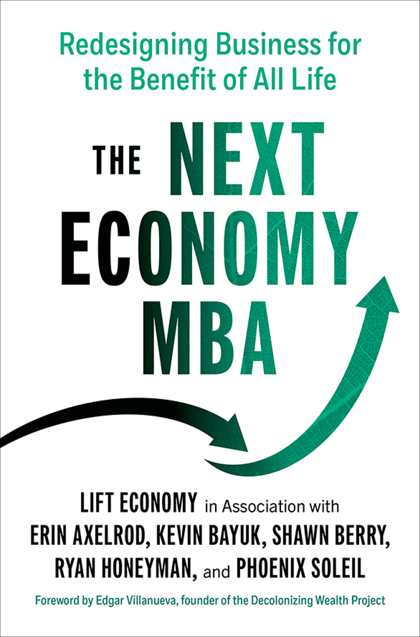 Cover: The Next Economy MBA: Redesigning Business for the Benefit of All Life