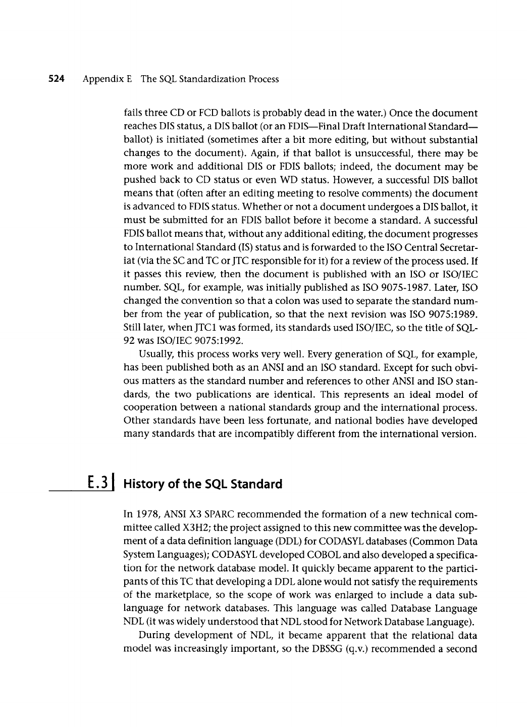 E.3 History of the SQL Standard - Advanced SQL:1999 [Book]
