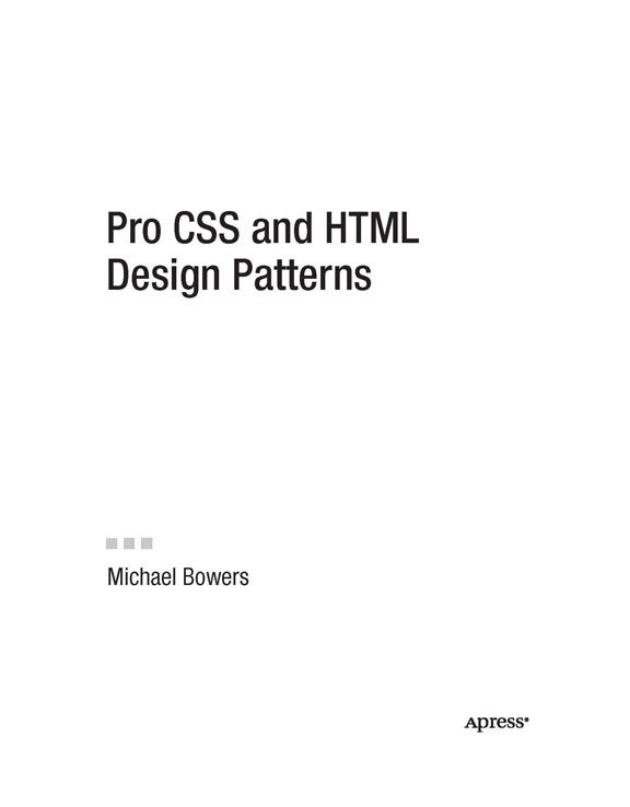 Title Page - Pro CSS and HTML Design Patterns [Book]