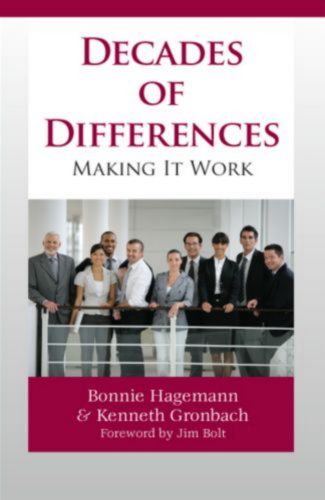 Cover - Decades of Differences: Making It Work [Book]