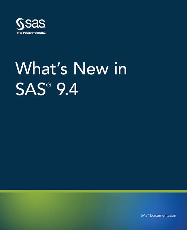 What’s New in SAS® 9.4
