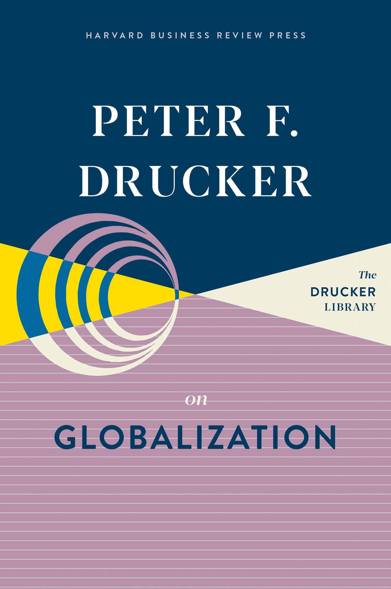 Cover - Peter F. Drucker on Globalization [Book]