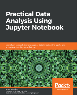 Practical Data Analysis Using Jupyter Notebook
