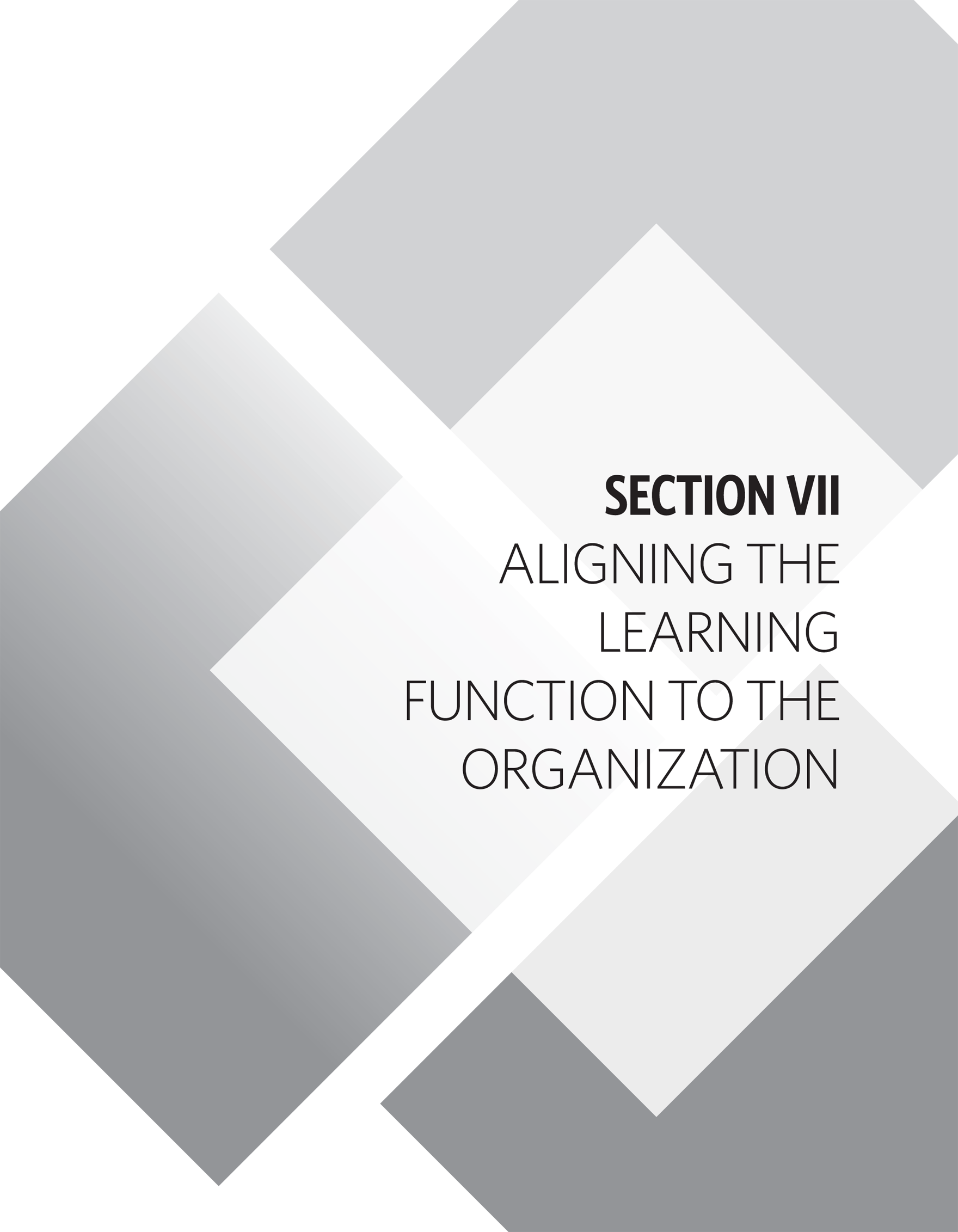 Section VII. Aligning the Learning Function to the Organization - ATD's ...