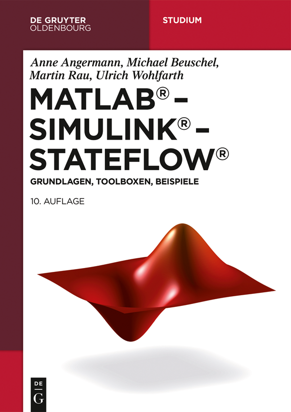 Cover - MATLAB – Simulink – Stateflow, 10th Edition [Book]