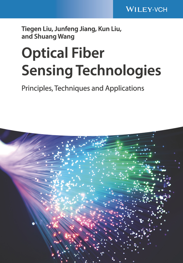 Cover: Optical Fiber Sensing Technologies, 1 by Tiegen Liu