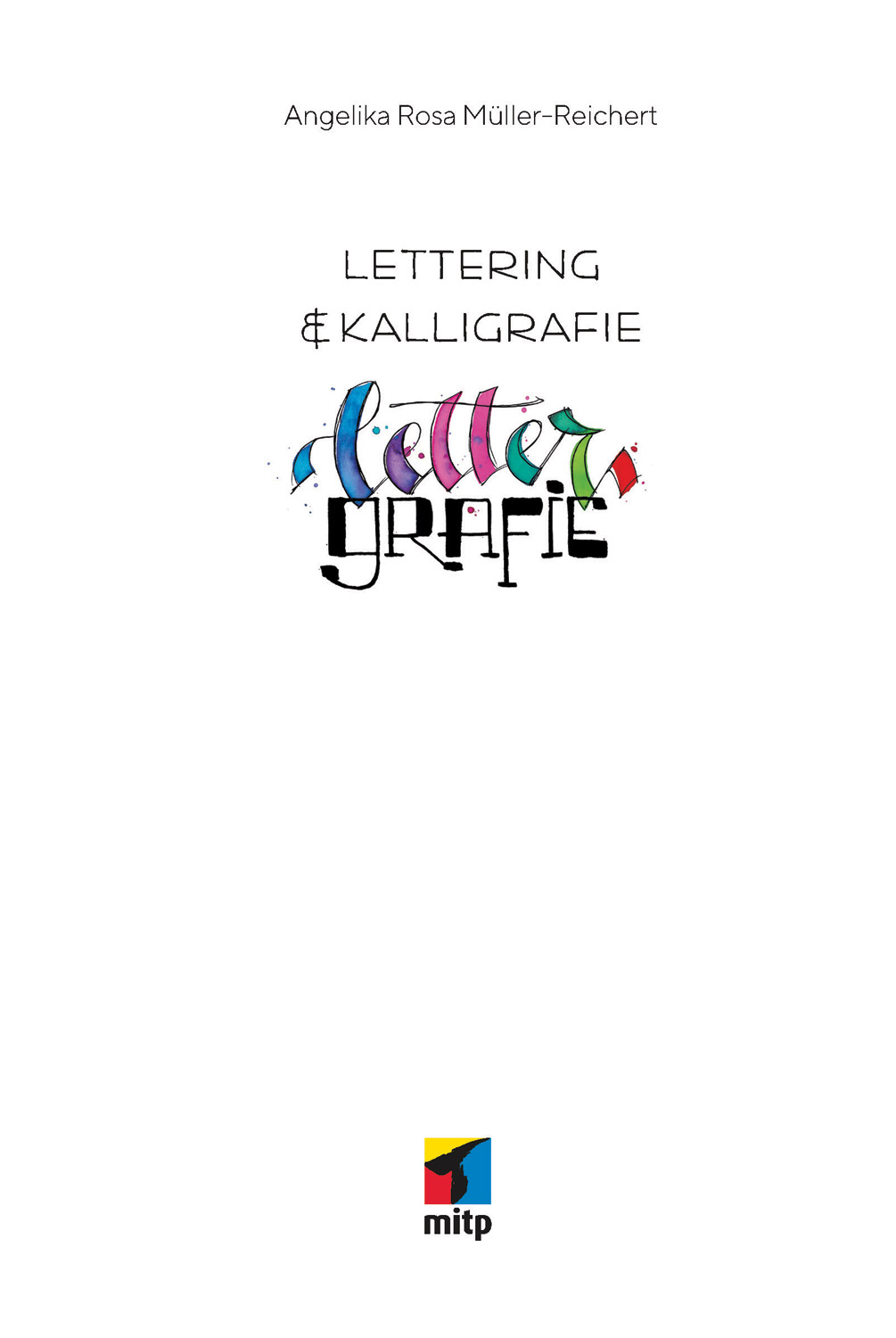 Titel - Lettering & Kalligrafie: Lettergrafie [Book]