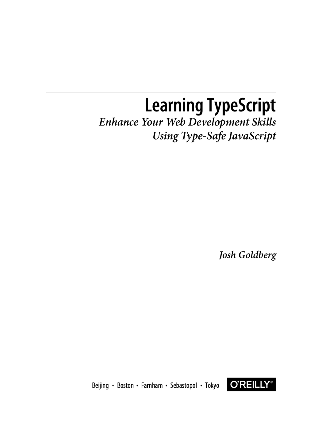 原書大扉 - 初めてのTypeScript ―型安全なJavaScriptでWeb開発を加速する [Book]