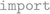 The image displays the word "import" in a stylized font.