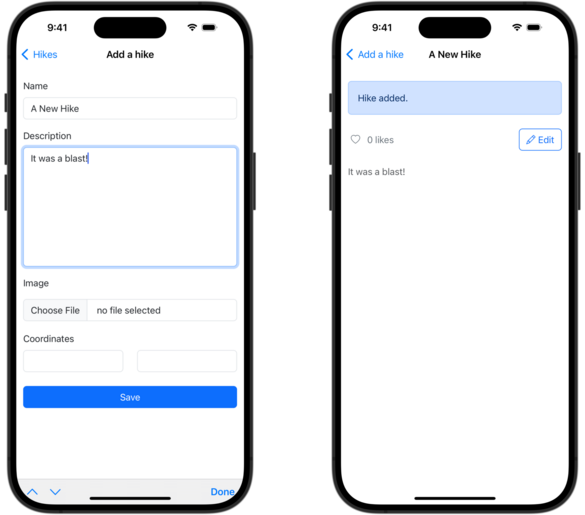 Two iOS simulators - the left showing a form being filled out to add a new hike and the right showing the hike being added to the system with a flash confirmation message.