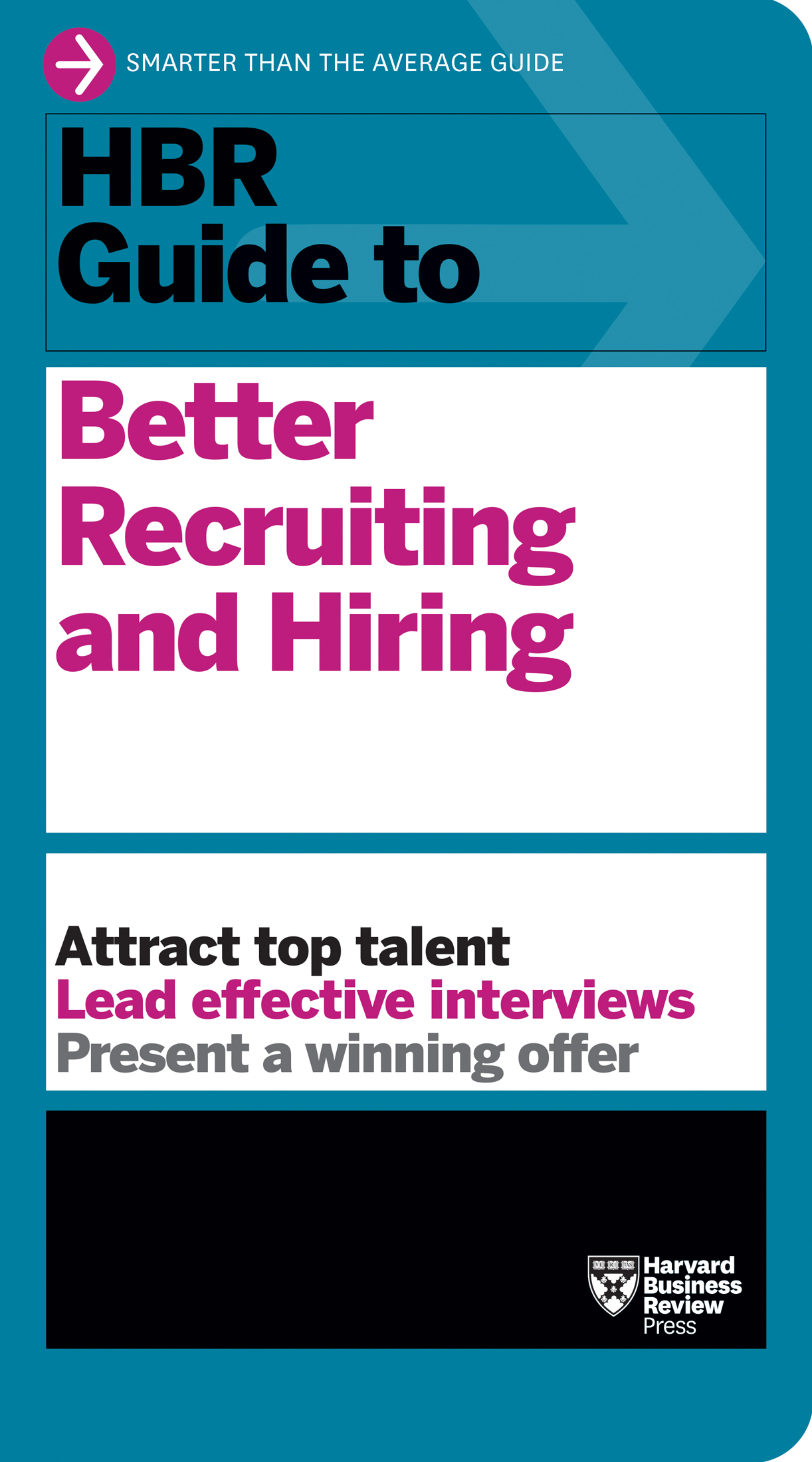 Cover - HBR Guide to Better Recruiting and Hiring [Book]