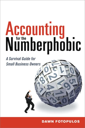 Accounting for the Numberphobic by Dawn Fotopulos book cover