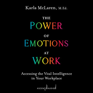 The Power of Emotions at Work