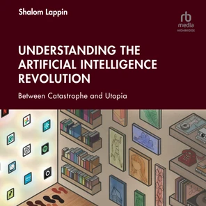Understanding the Artificial Intelligence Revolution [Audiobook]