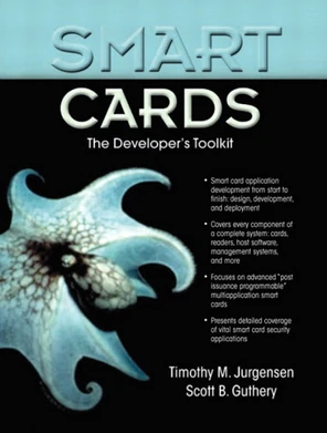 Smart Cards: The Developer's Toolkit [Book]