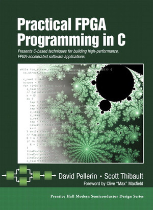 Practical FPGA Programming in C [Book]