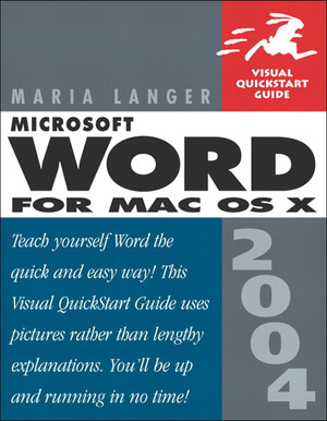 Microsoft Word 2004 for Mac OS X: Visual QuickStart Guide [Book]