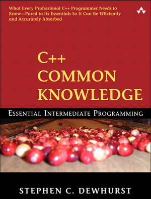 Index - C++ Common Knowledge: Essential Intermediate Programming [Book]