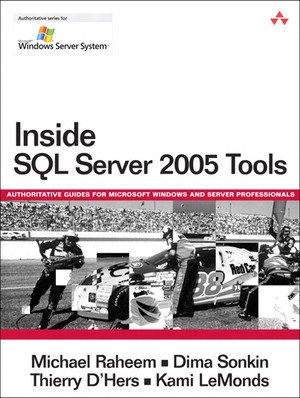 Inside SQL Server 2005 Tools [Book]