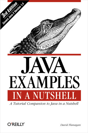 Java Examples in a Nutshell, 3rd Edition [Book]