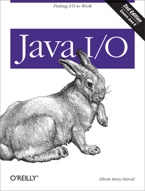 Java I/O, 2nd Edition [Book]