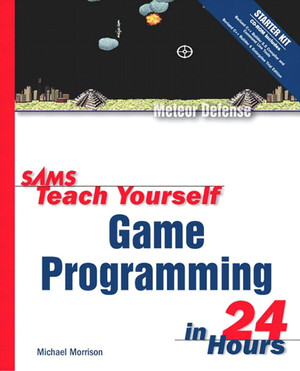 1. Learning the Basics of Game Creation - Sams Teach Yourself Game ...