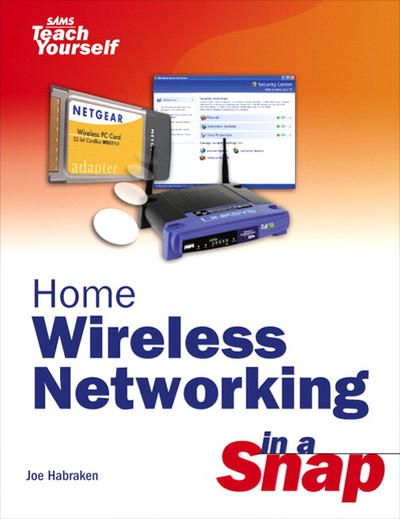12. Protecting the Wireless Network - Home Wireless Networking in a ...