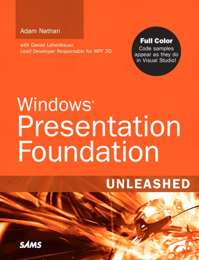 Windows® Presentation Foundation Unleashed