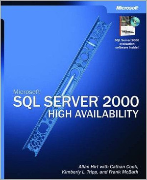 Microsoft® SQL Server™ 2000 High Availability [Book]