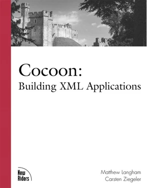 Cocoon: Building XML Applications [Book]