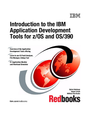 Introduction to the IBM Application Development Tools on z/OS and OS/390