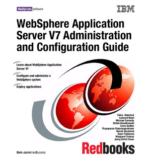 WebSphere Application Server V7 Administration and Configuration Guide ...