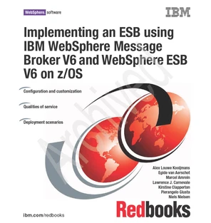Implementing an ESB using IBM WebSphere Message Broker V6 and WebSphere ...