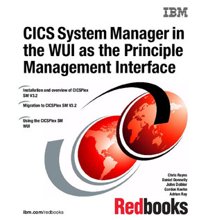 CICS System Manager in the WUI as the Principle Management Interface [Book]
