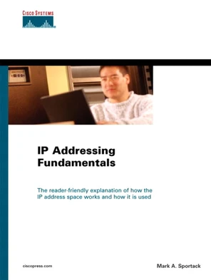 Developing the Internet's Technologies - IP Addressing Fundamentals [Book]