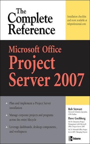 Introduction - Microsoft® Office Project Server 2007: The Complete ...