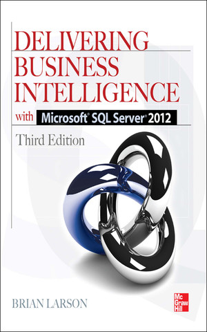 Delivering Business Intelligence with Microsoft SQL Server 2012 3/E ...