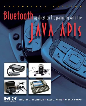 Bluetooth Application Programming with the Java APIs Essentials Edition ...