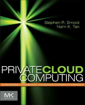 Private Cloud Computing [Book]