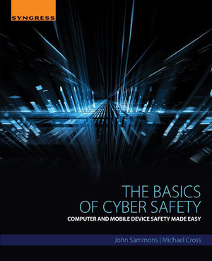 The Basics of Cyber Safety [Book]