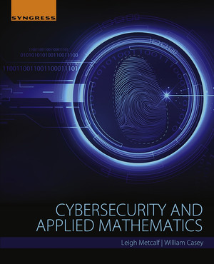 Cybersecurity and Applied Mathematics [Book]