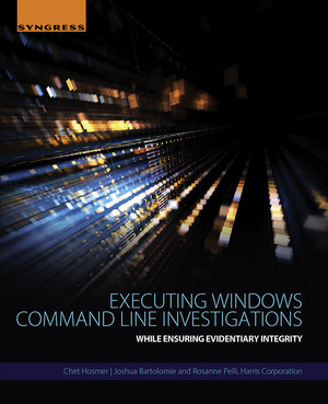 Executing Windows Command Line Investigations [Book]