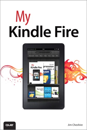 8. Installing and Using Apps - My Kindle Fire [Book]