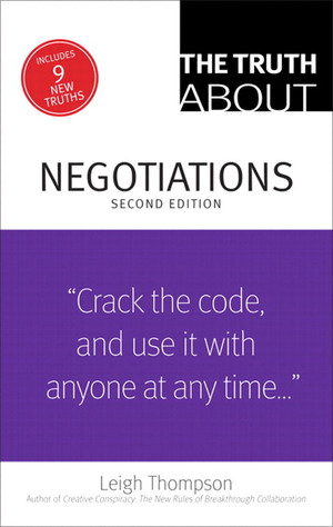 The Truth About Negotiations, 2nd Edition