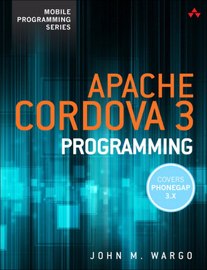 2. Installing the Cordova and PhoneGap Frameworks - Apache Cordova 3 ...