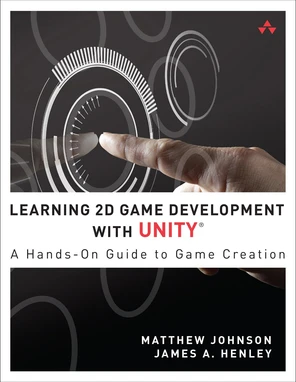 Images - Learning 2D Game Development with Unity®: A Hands-On Guide to ...