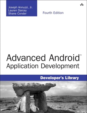 Advanced Android™ Application Development, Fourth Edition [Book]