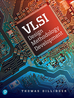 VLSI Design Methodology Development, First Edition [Book]